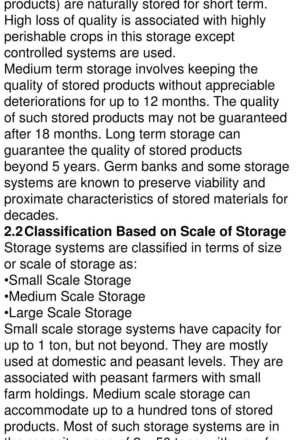 products are naturally stored for short term high