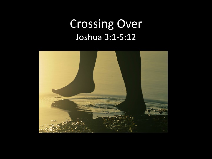 crossing over joshua 3 1 5 12