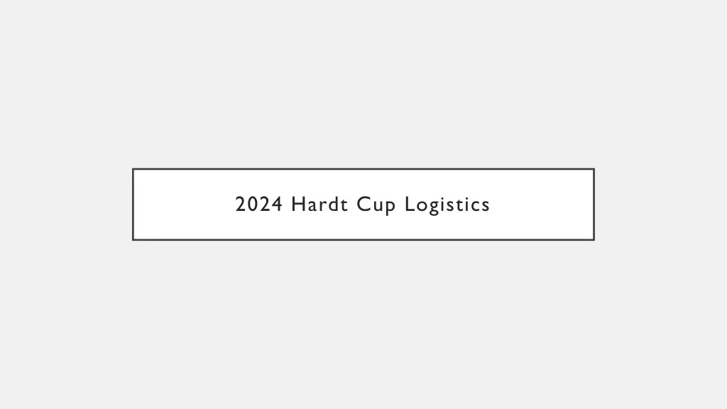 2024 hardt cup logistics