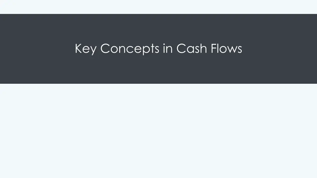 key concepts in cash flows