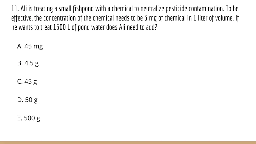 11 ali is treating a small fishpond with