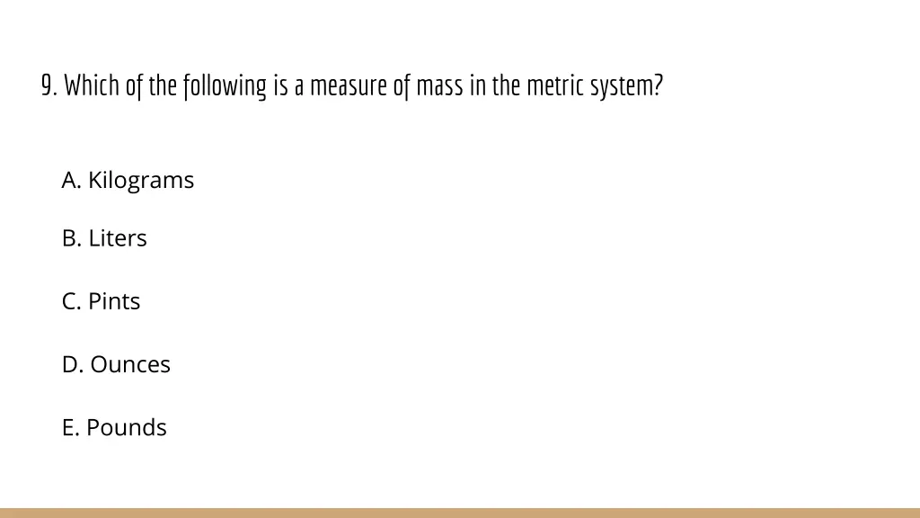 9 which of the following is a measure of mass