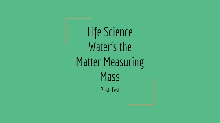 life science water s the matter measuring mass