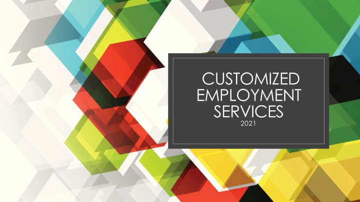customized employment services 2021