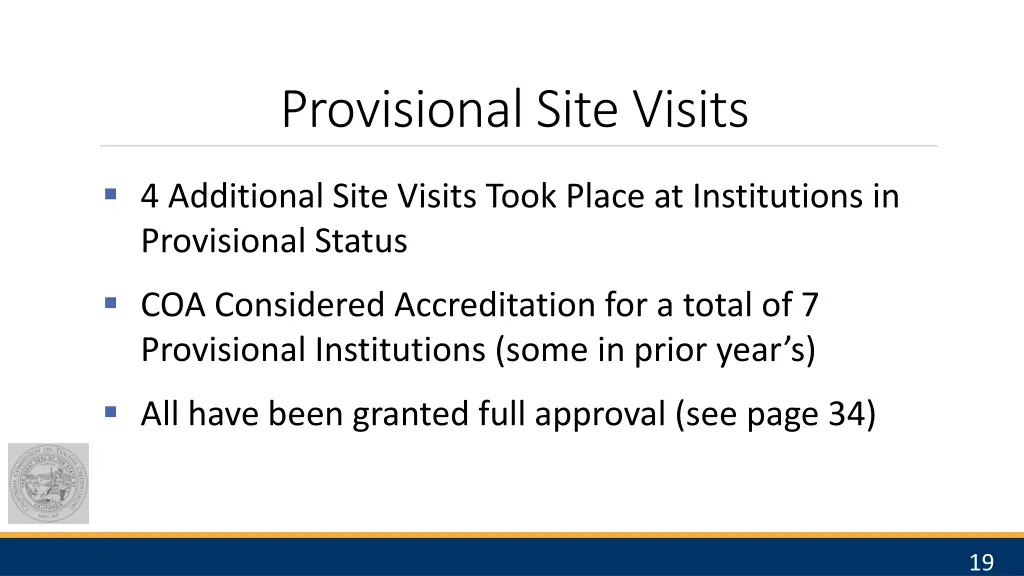 provisional site visits