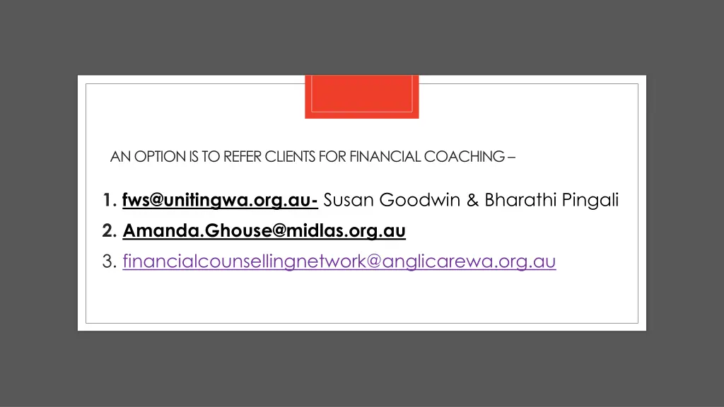 an option is to refer clients for financial