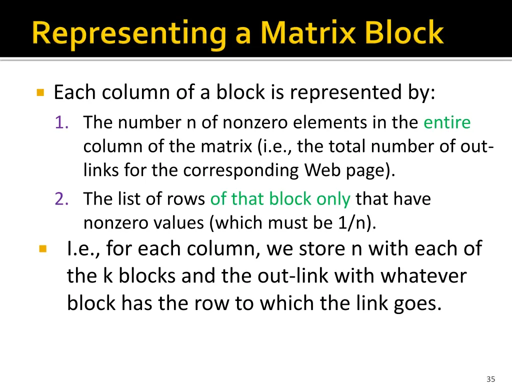 each column of a block is represented
