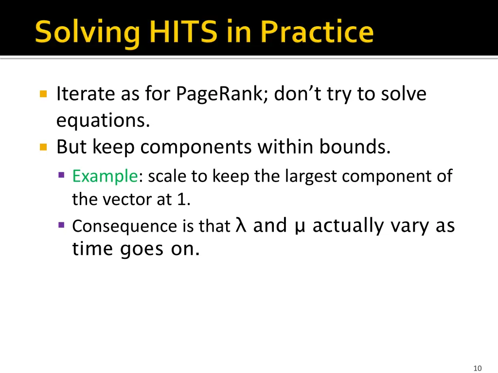 iterate as for pagerank don t try to solve