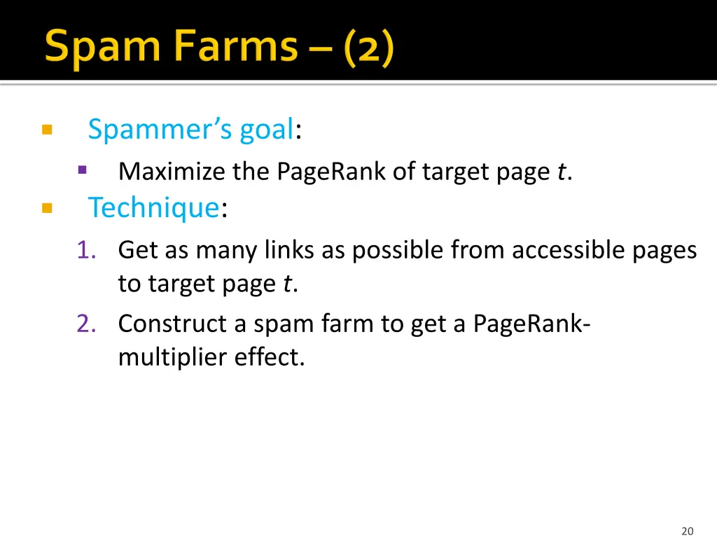 spammer s goal maximize the pagerank of target