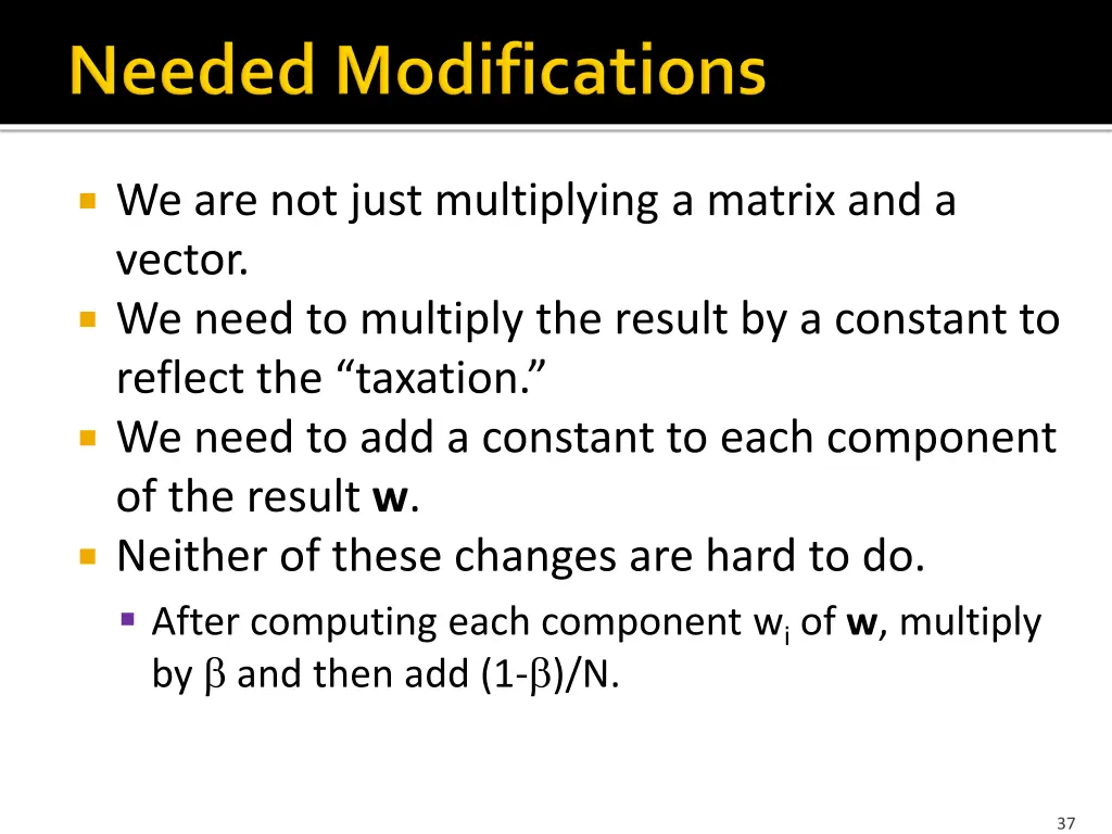 we are not just multiplying a matrix and a vector