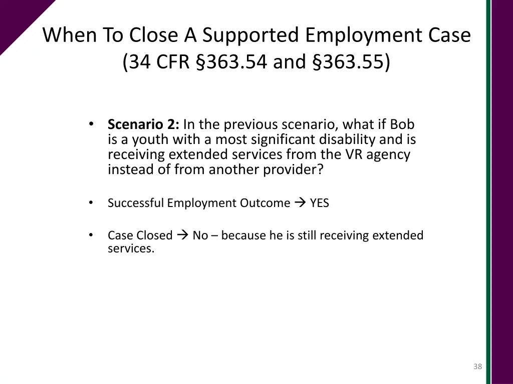 when to close a supported employment case 1