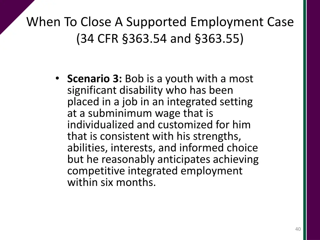 when to close a supported employment case 3