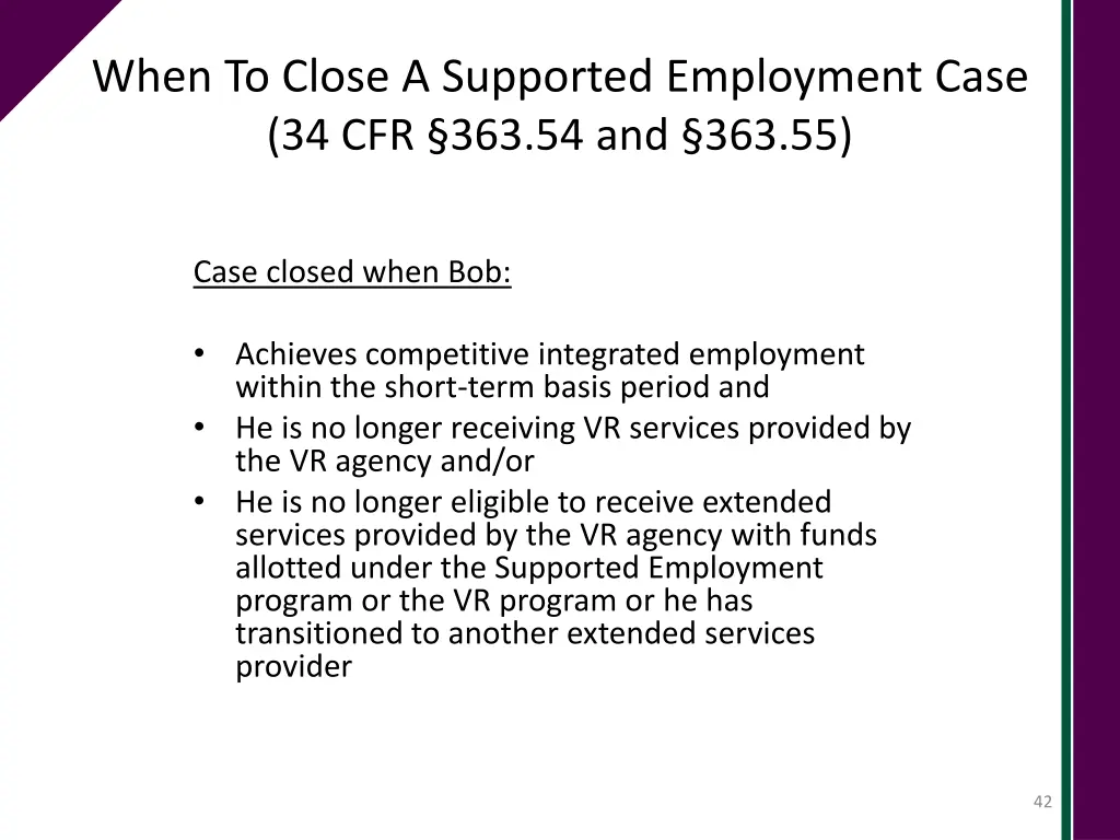 when to close a supported employment case 5