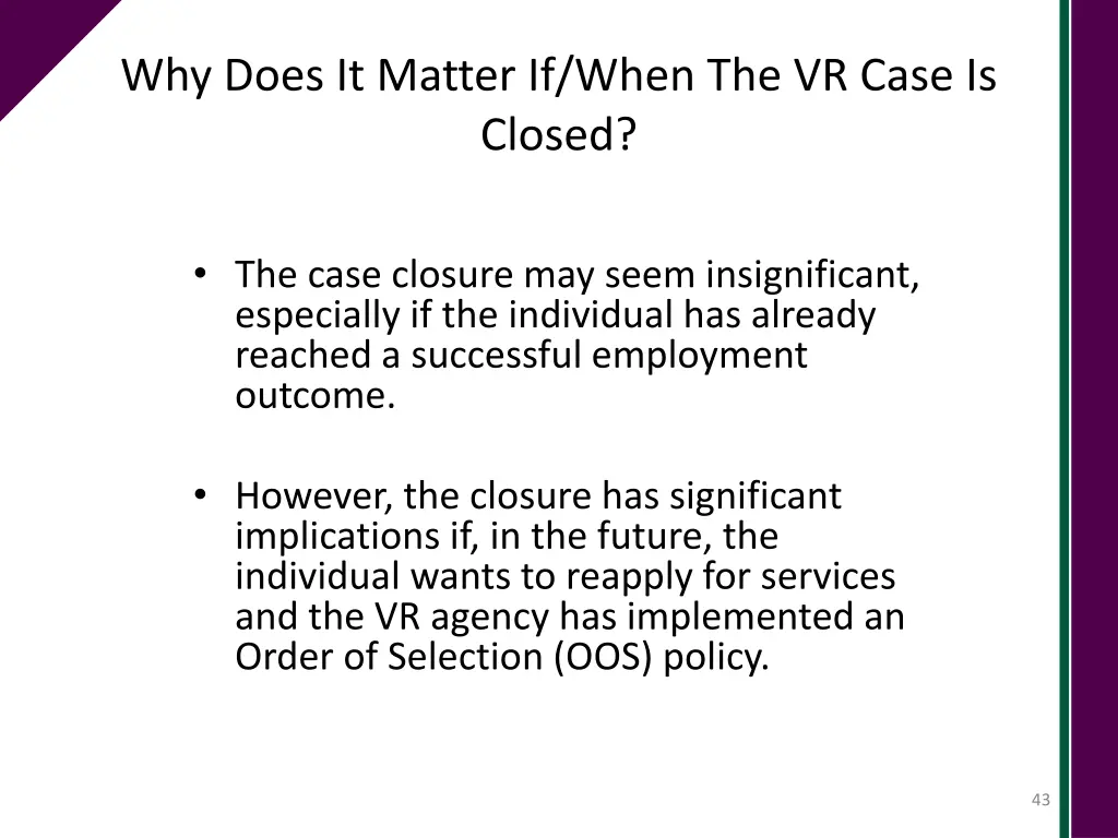 why does it matter if when the vr case is closed
