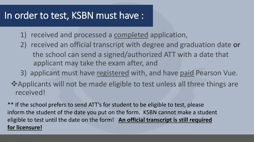 in order to test ksbn must have in order to test