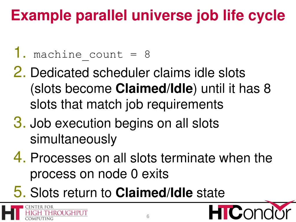 example parallel universe job life cycle