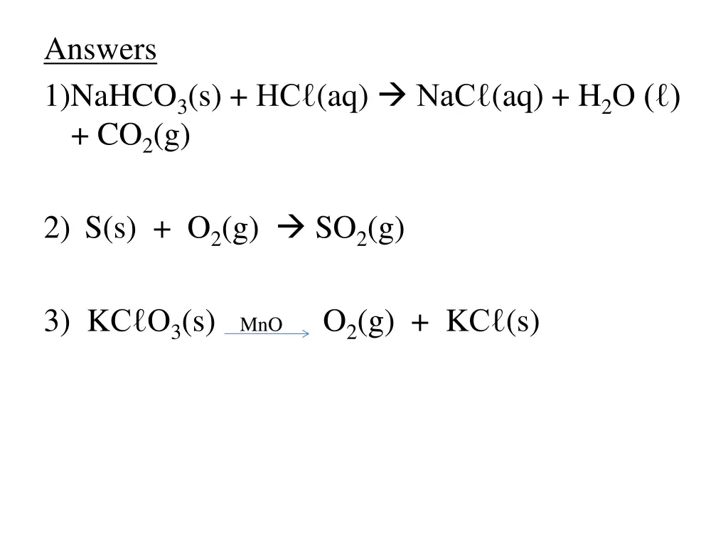 answers 1 nahco 3 s hc aq nac aq h 2 o co 2 g