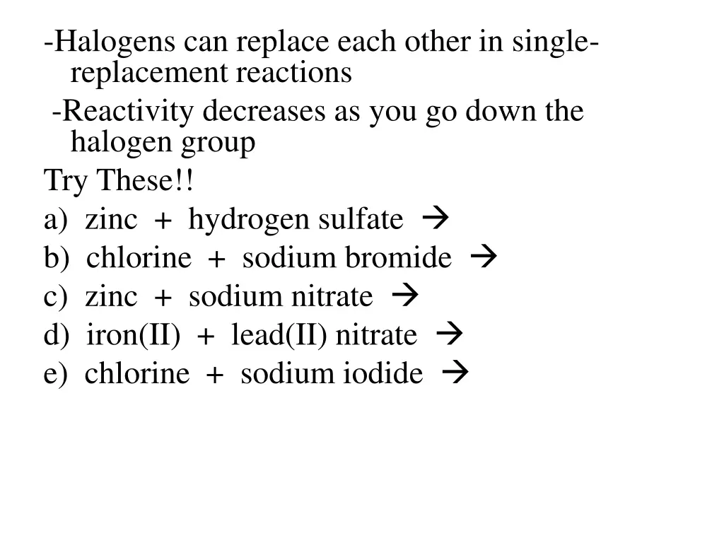 halogens can replace each other in single