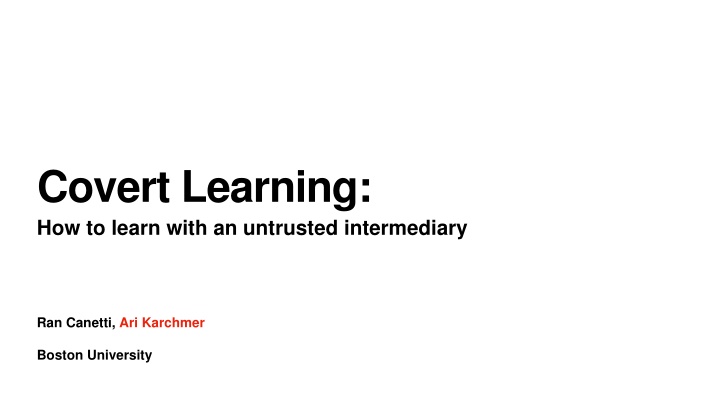 covert learning how to learn with an untrusted