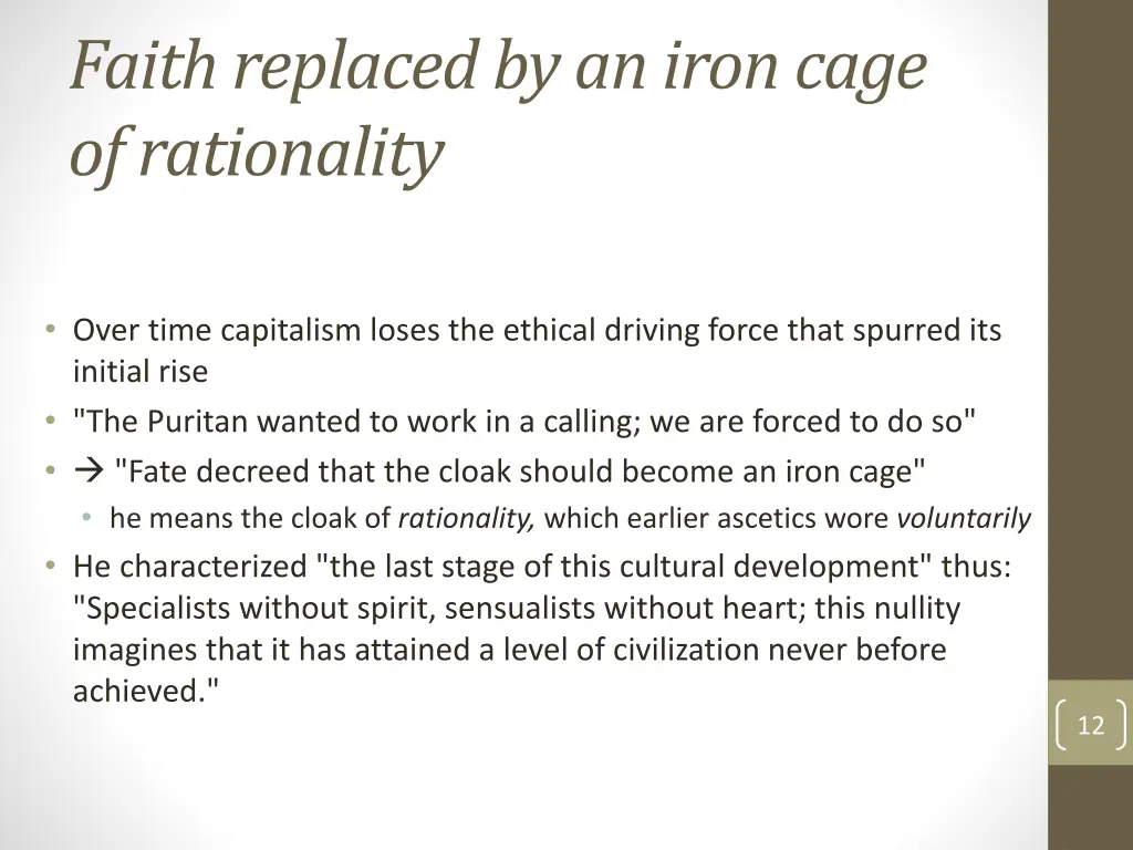 faith replaced by an iron cage of rationality