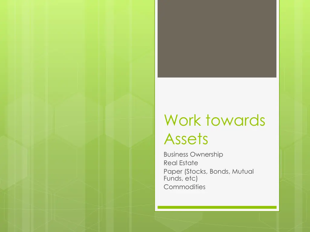 work towards assets business ownership real