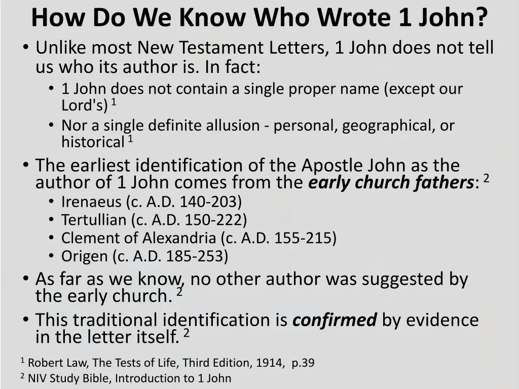 how do we know who wrote 1 john unlike most