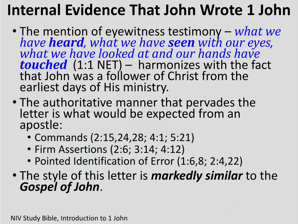 internal evidence that john wrote 1 john