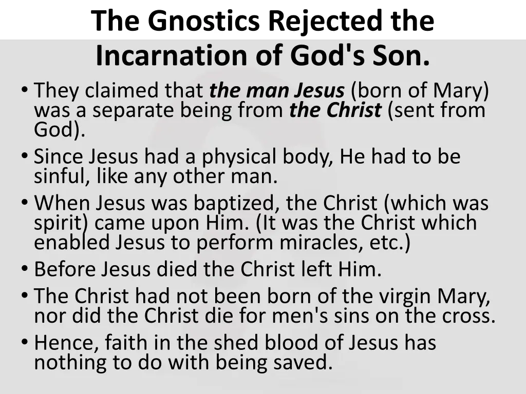 the gnostics rejected the incarnation