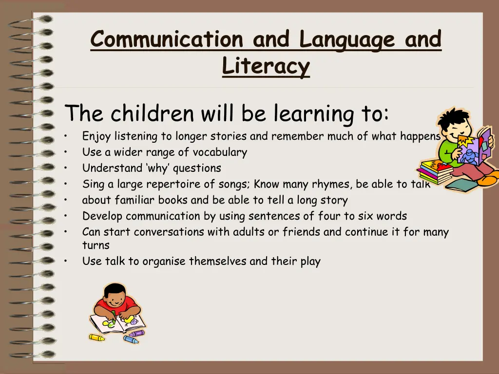 communication and language and literacy