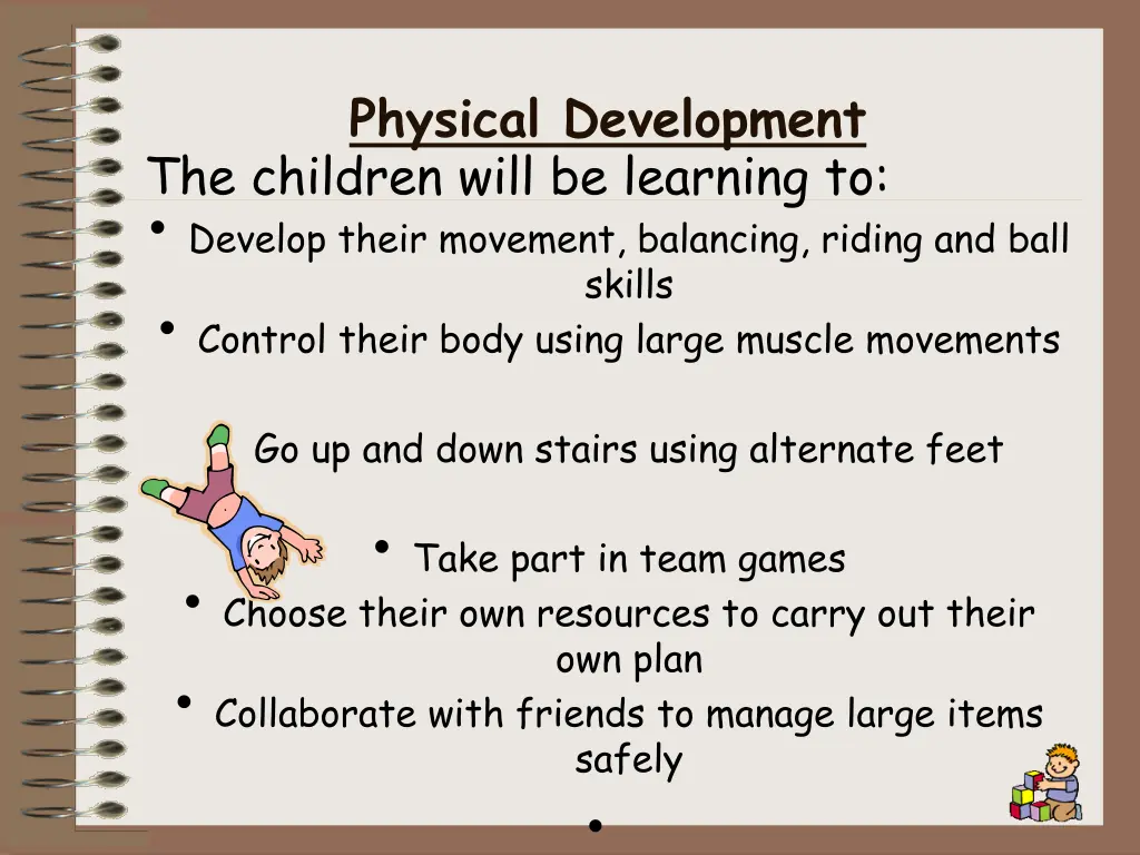 physical development the children will