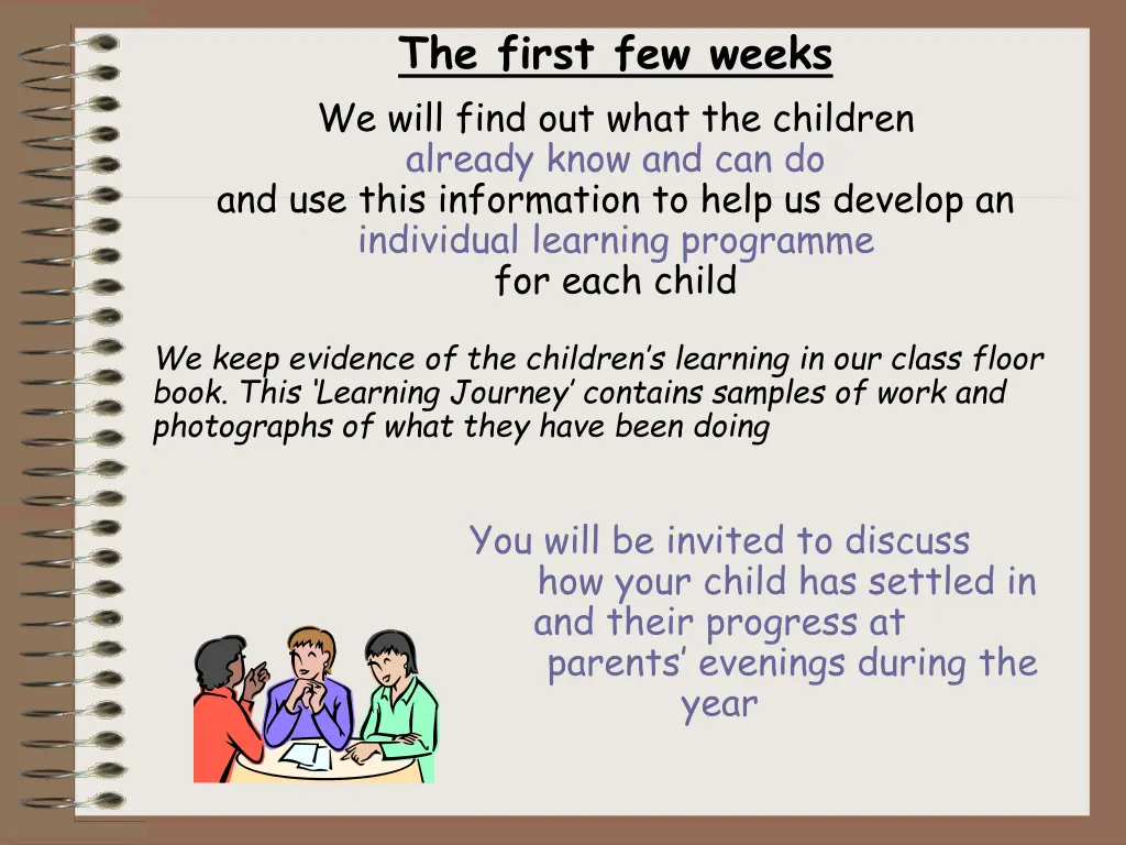 the first few weeks we will find out what
