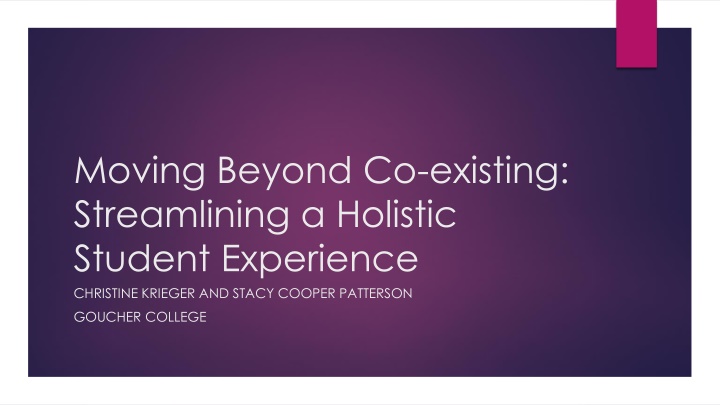 moving beyond co existing streamlining a holistic