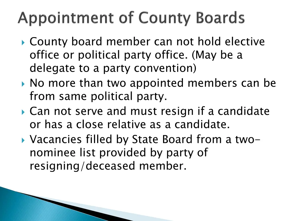 county board member can not hold elective office