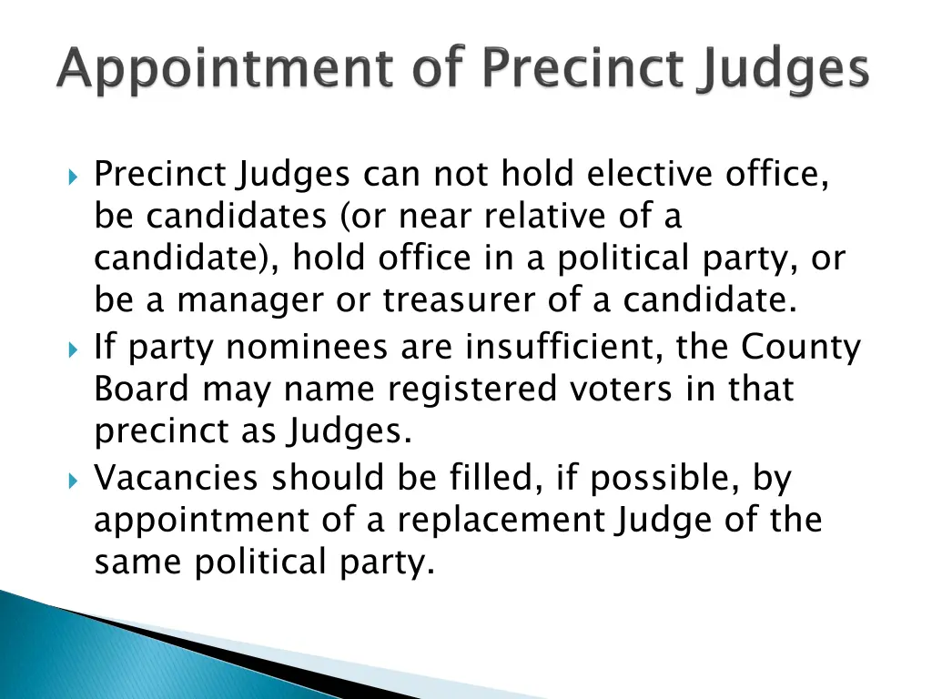 precinct judges can not hold elective office
