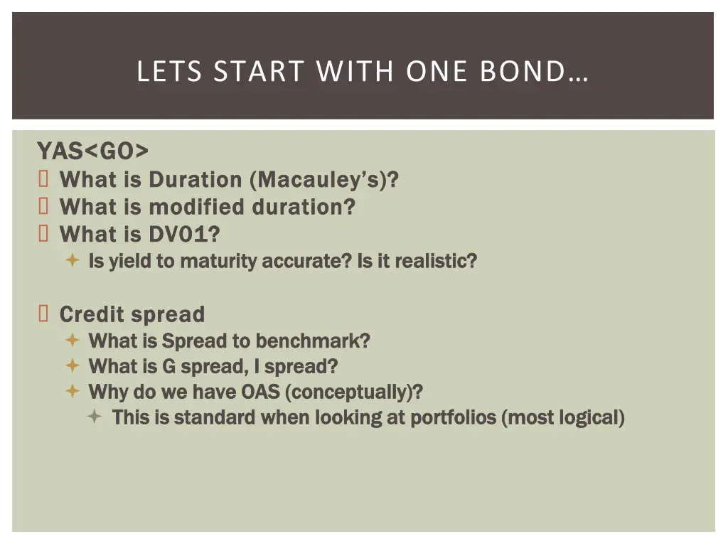 lets start with one bond