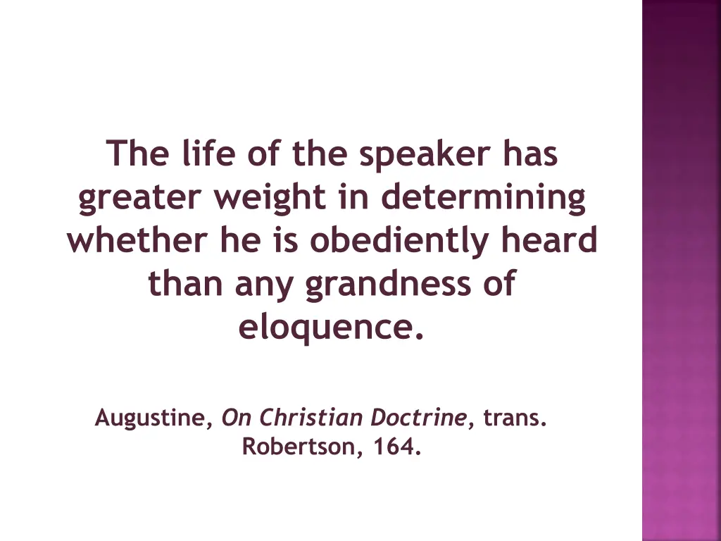 the life of the speaker has greater weight