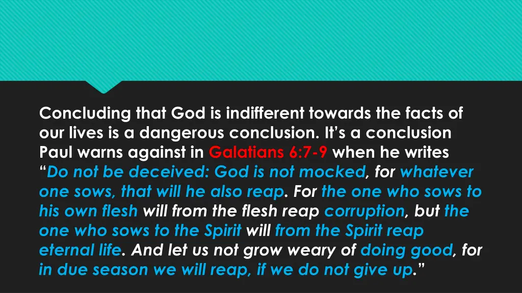 concluding that god is indifferent towards