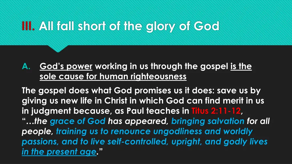iii all fall short of the glory of god
