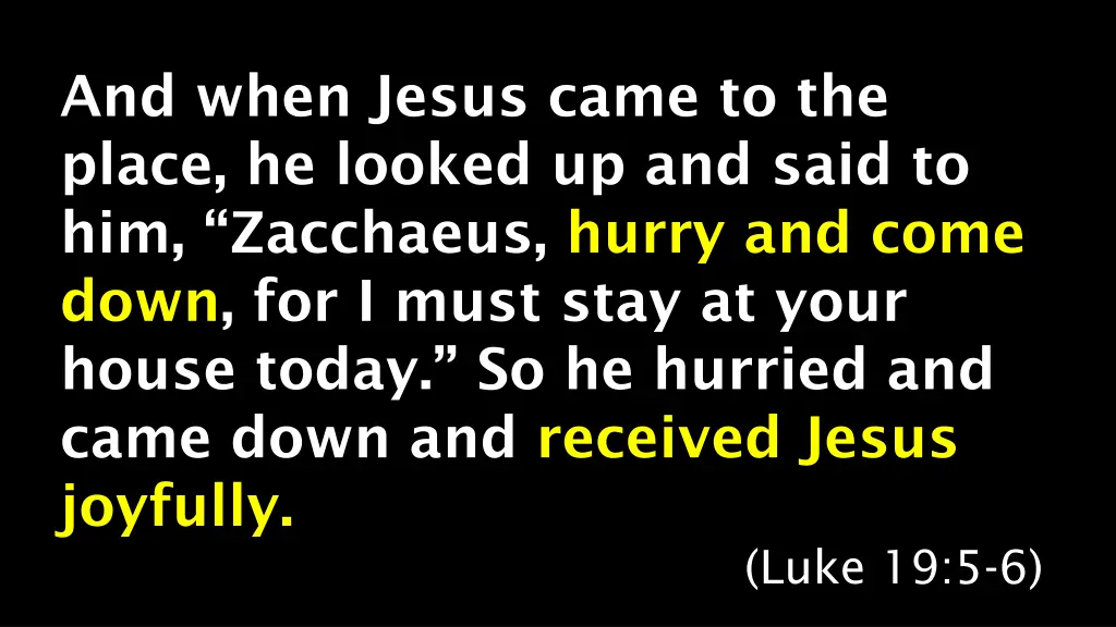 and when jesus came to the place he looked