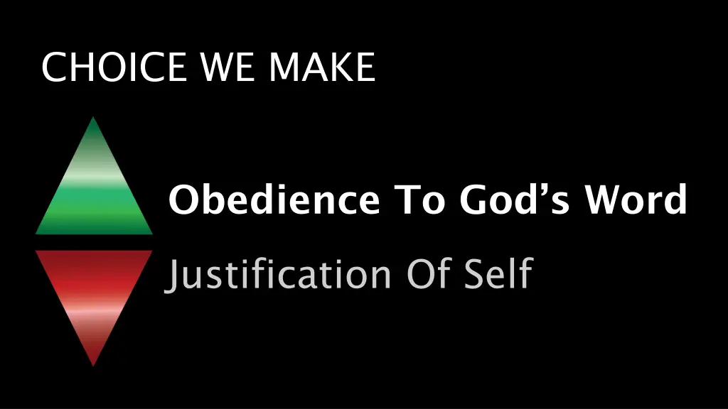 choice we make