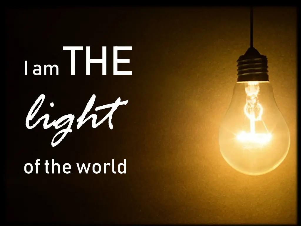 i am the light of the world