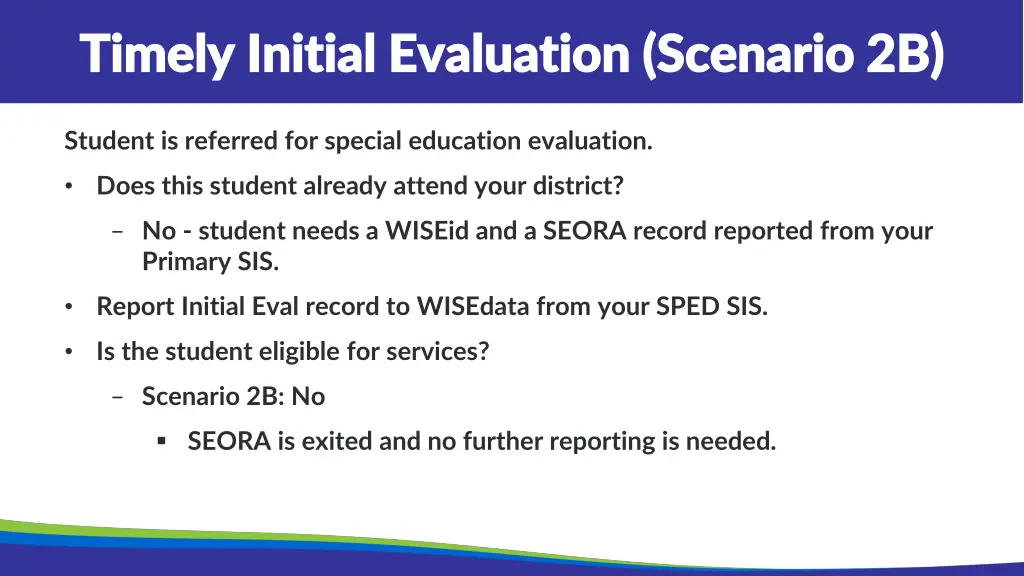 timely initial evaluation scenario 2b timely