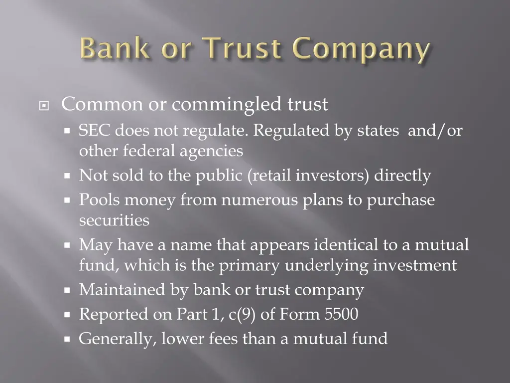 common or commingled trust sec does not regulate
