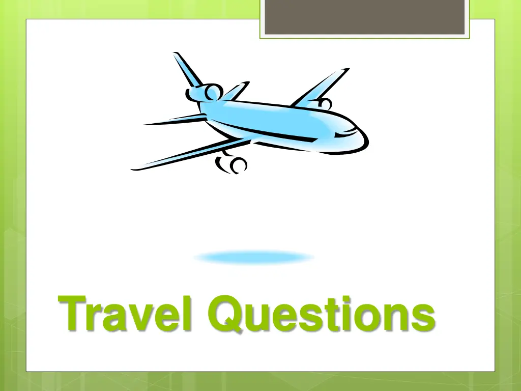travel questions