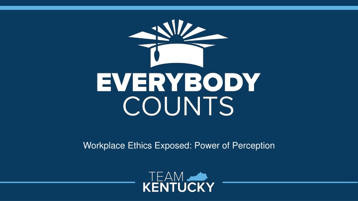 workplace ethics exposed power of perception