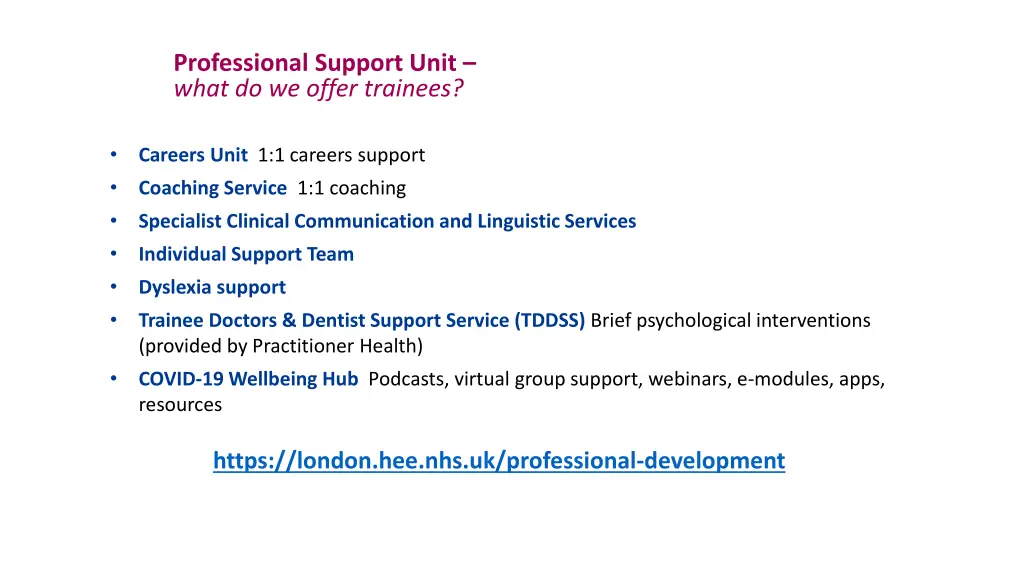 professional support unit what do we offer