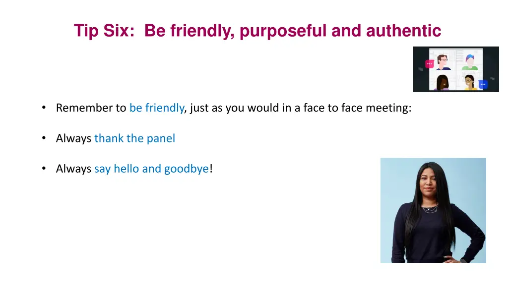 tip six be friendly purposeful and authentic