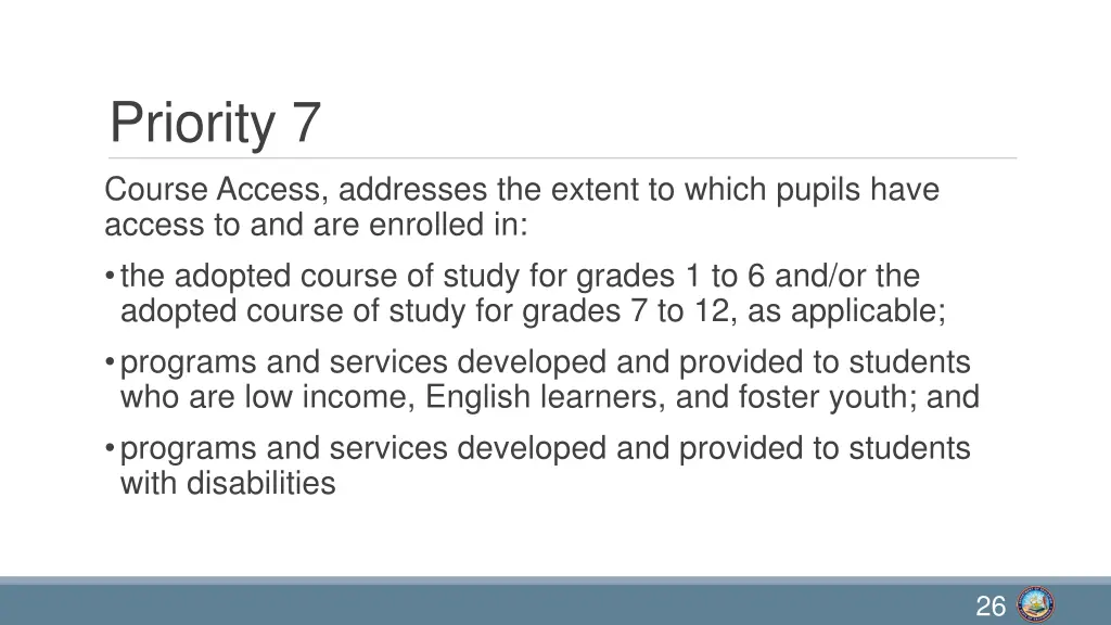 priority 7 course access addresses the extent
