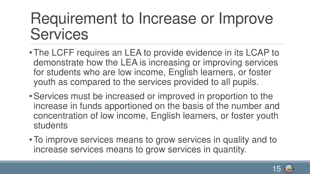 requirement to increase or improve services