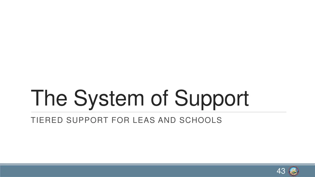 the system of support